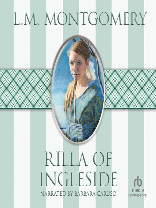 Title details for Rilla of Ingleside by L.M. Montgomery - Wait list